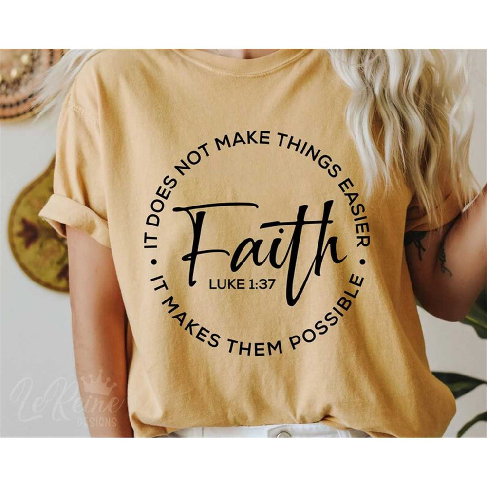 MR-28202320272-faith-does-not-make-things-easier-it-makes-them-possible-svg-image-1.jpg