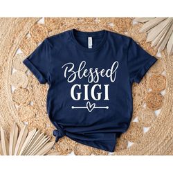 Blessed Gigi,Gigi Shirt,Gigi Gift,Grandma Gift,Gift For Grandma,Grandma Birthday,Gigi Birthday,Grandmother Shirt,Blessed