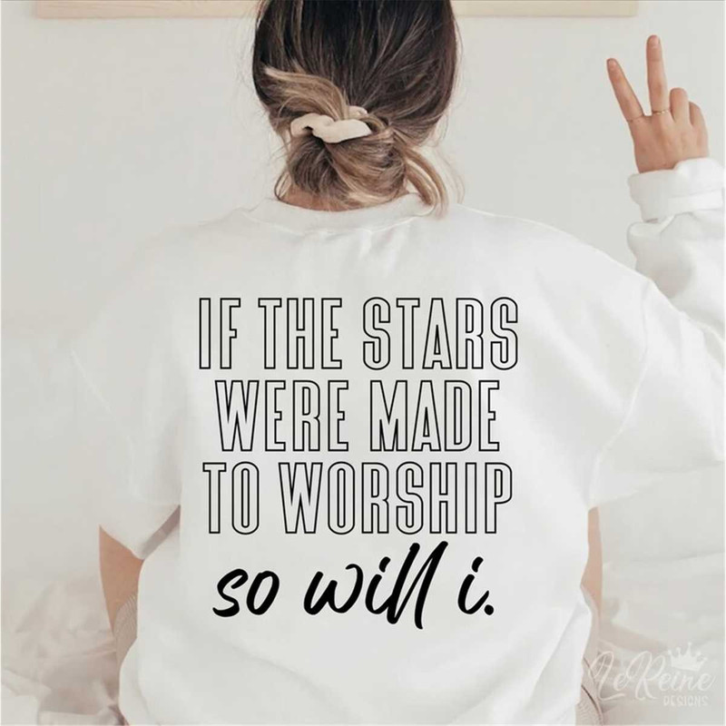 MR-282023204250-made-to-worship-svg-if-the-stars-were-made-to-worship-so-image-1.jpg
