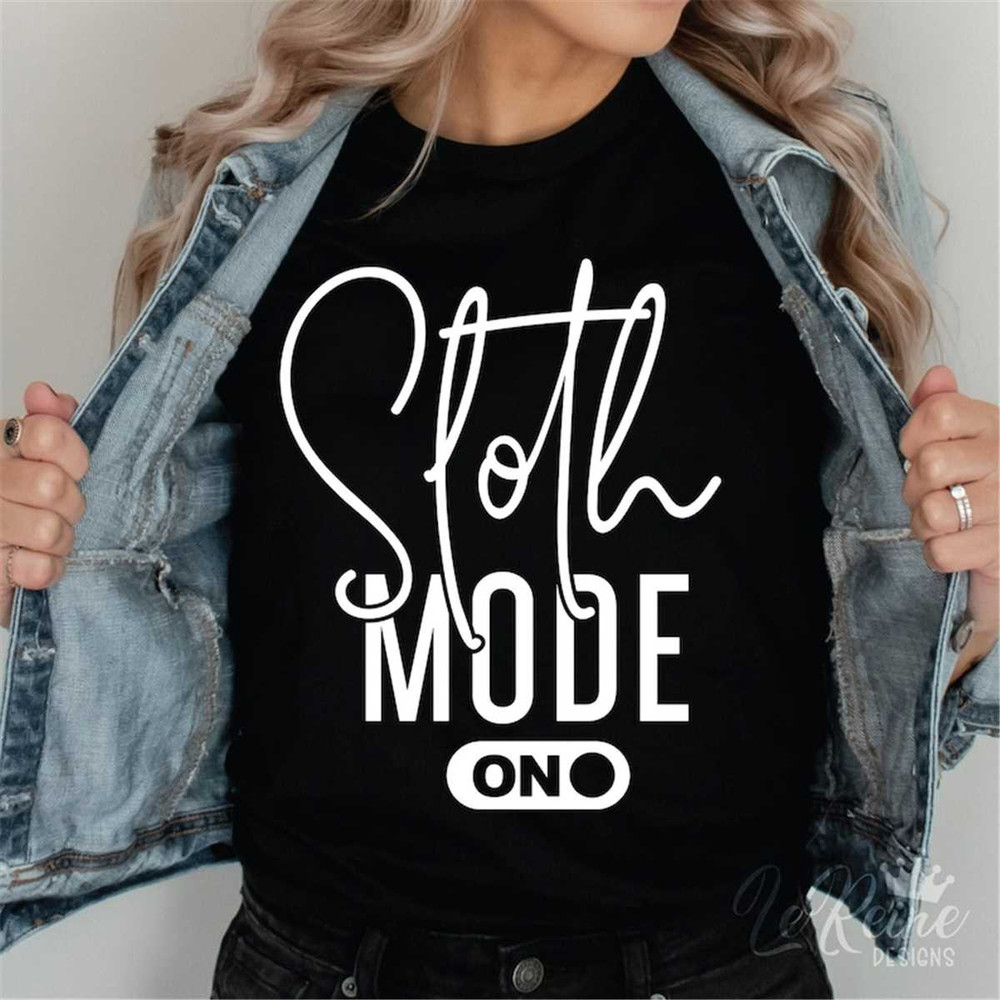 MR-28202321211-sloth-mode-on-svg-funny-shirt-svg-cricut-silhouette-image-1.jpg