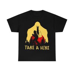 bigfoot take a hike t-shirt