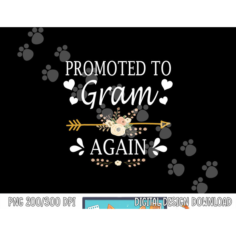 Promoted To Gram Again Shirt Mothers Day Gifts png, sublimation copy.jpg