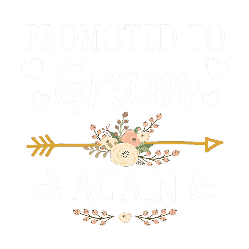 Promoted To Gram Again Shirt Mothers Day Gifts png,sublimation.png