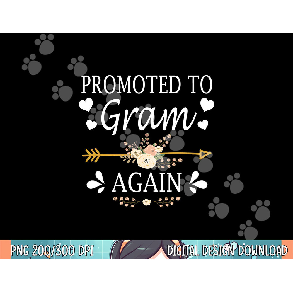 Promoted To Gram Again Shirt Mothers Day Gifts png, sublimation.jpg