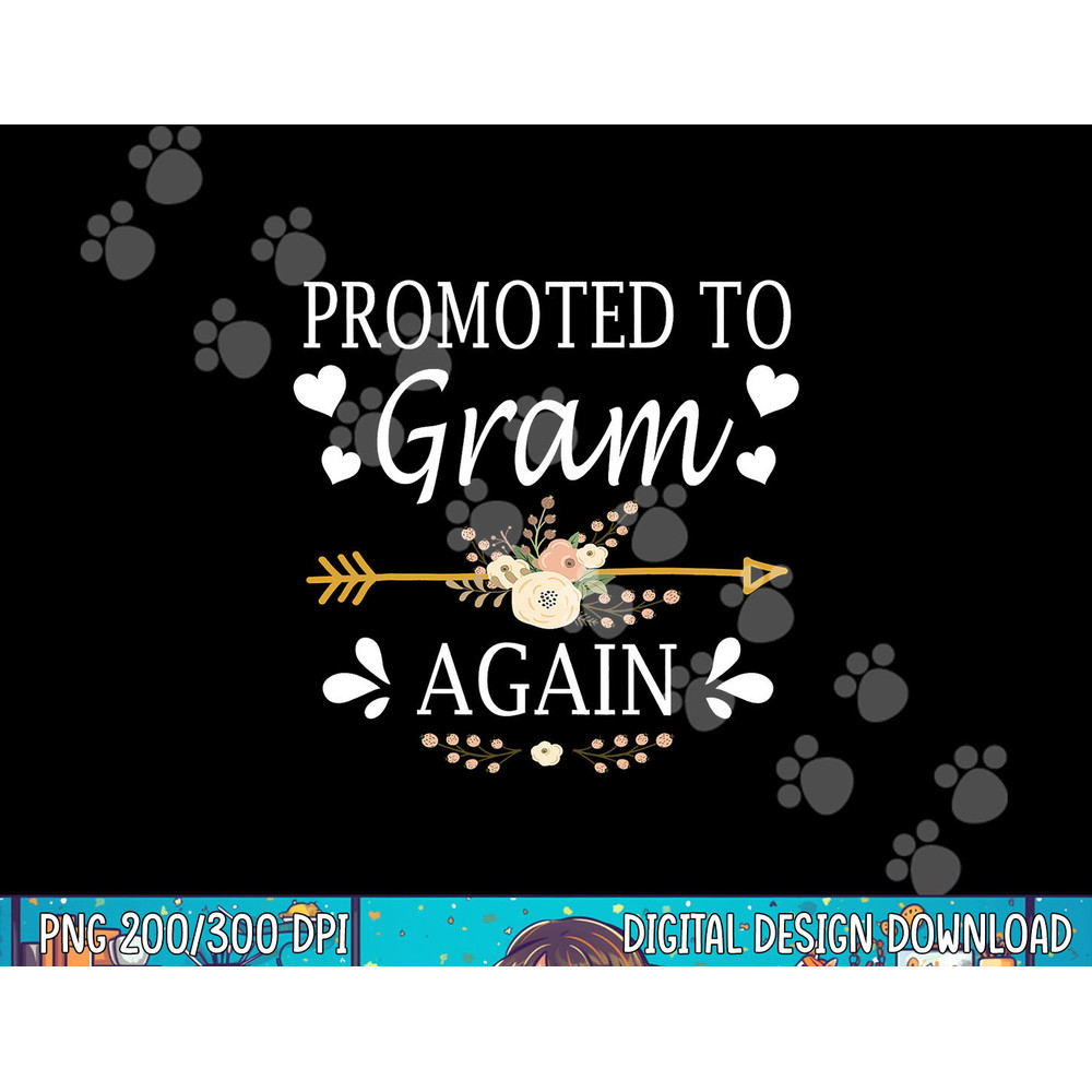 Promoted To Gram Again Shirt Mothers Day Gifts png, sublimation.jpg