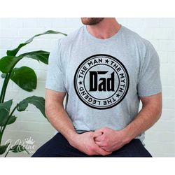 dad the man the myth the legend svg, papa svg, fathers day svg, daddy svg, grandpa svg, cricut & silhouette