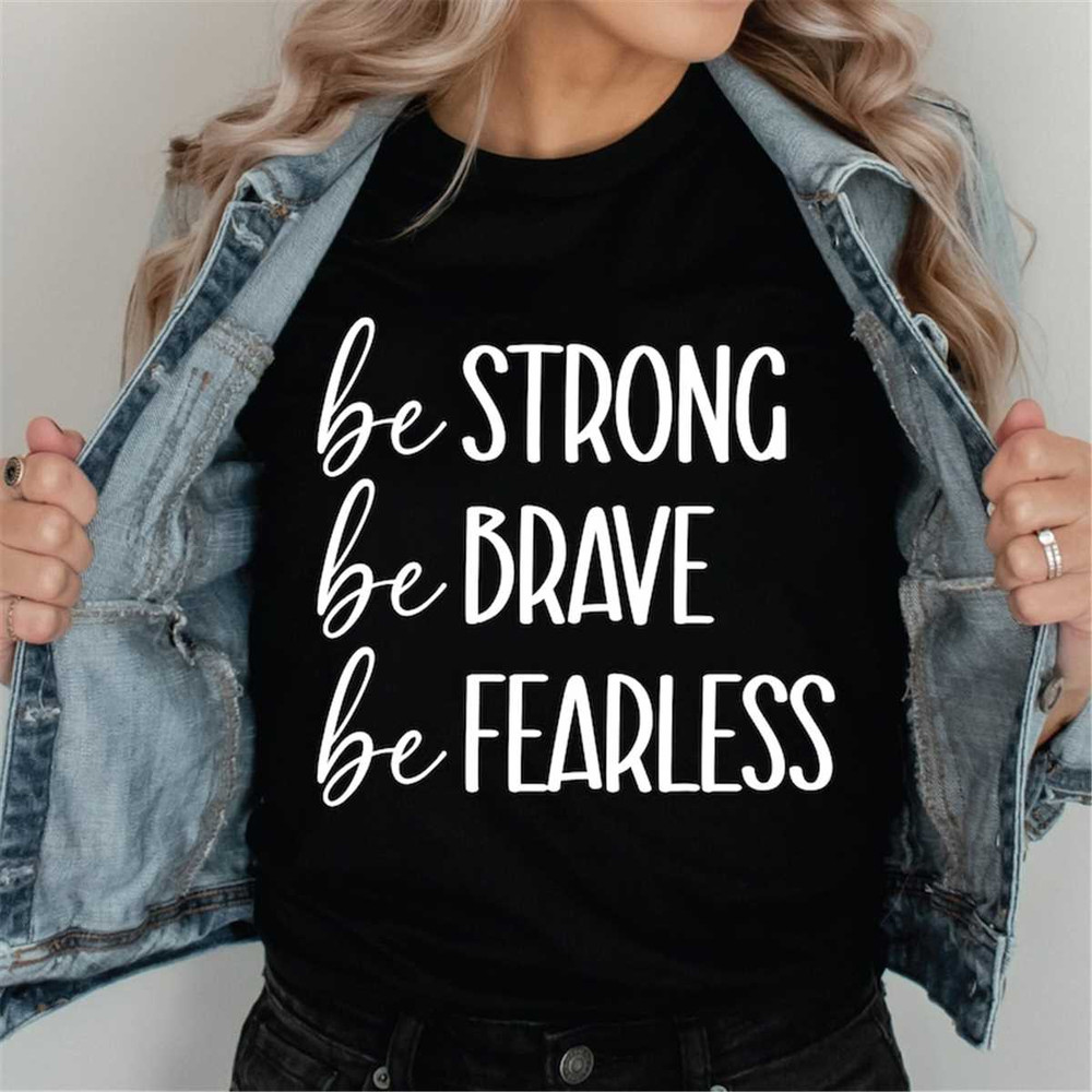 MR-28202321426-be-brave-be-strong-be-fearless-svg-inspirational-quote-svg-image-1.jpg