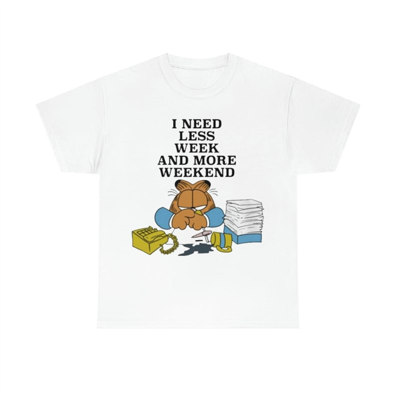 MR-282023225330-i-need-less-week-and-more-weekend-garfield-t-shirt-image-1.jpg