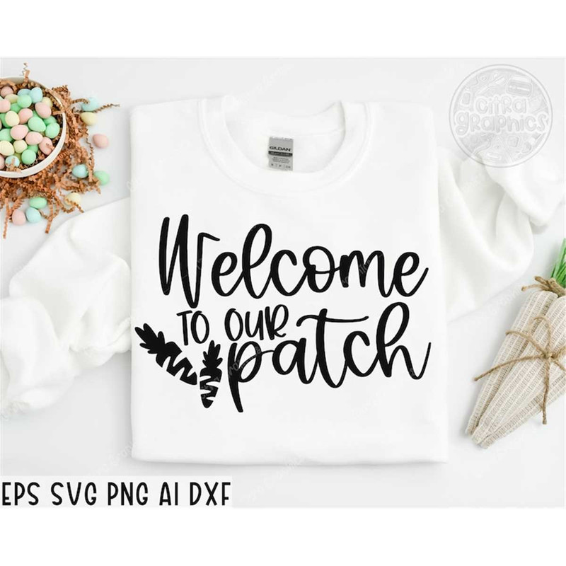 MR-282023231624-welcome-to-our-patch-svg-png-easter-svg-easter-kids-svg-image-1.jpg