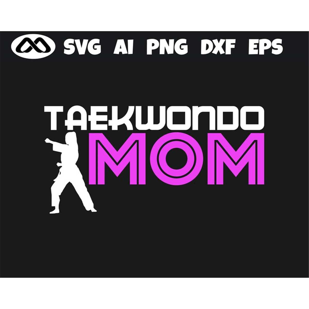 MR-282023231955-cool-taekwondo-svg-taekwondo-mom-taekwondo-svg-martial-arts-image-1.jpg