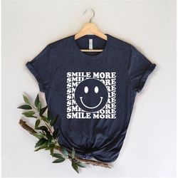 smile face shirt, more smile shirt, colorful smiley face shirt,graphic gift shirt,cute smile shirt, happy face shirt, ae