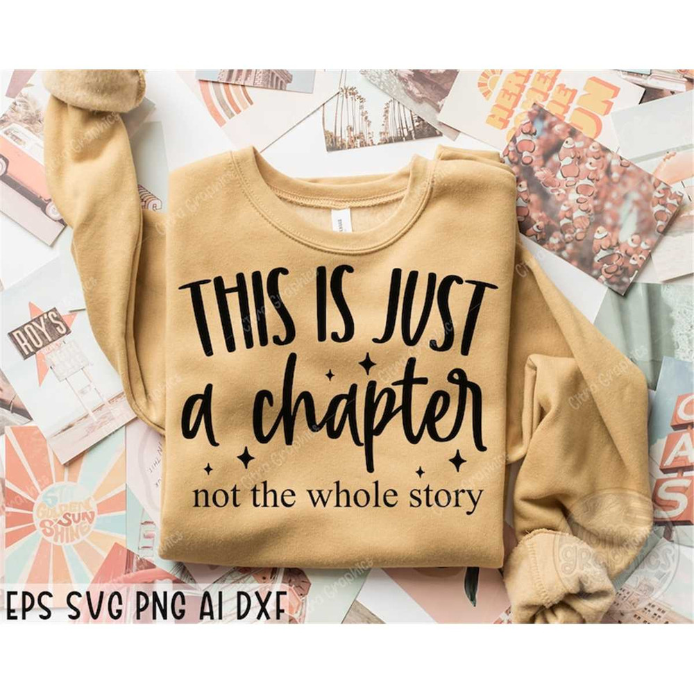 MR-38202302136-this-is-just-a-chapter-not-the-whole-story-svg-tshirt-quote-image-1.jpg