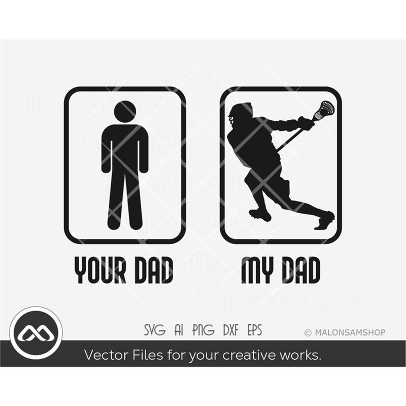 MR-38202302433-lacrosse-svg-your-dad-my-dad-lacrosse-svg-lacrosse-player-image-1.jpg