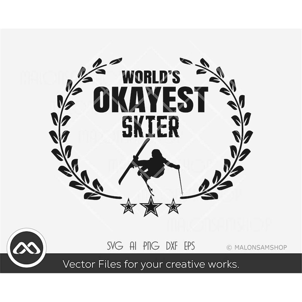 MR-38202302816-ski-svg-worlds-okayest-skier-ski-svg-skiing-svg-image-1.jpg