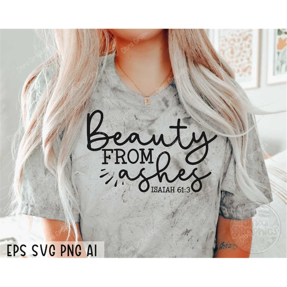 MR-3820230333-beauty-from-ashes-svg-christian-svg-religious-svg-bible-image-1.jpg