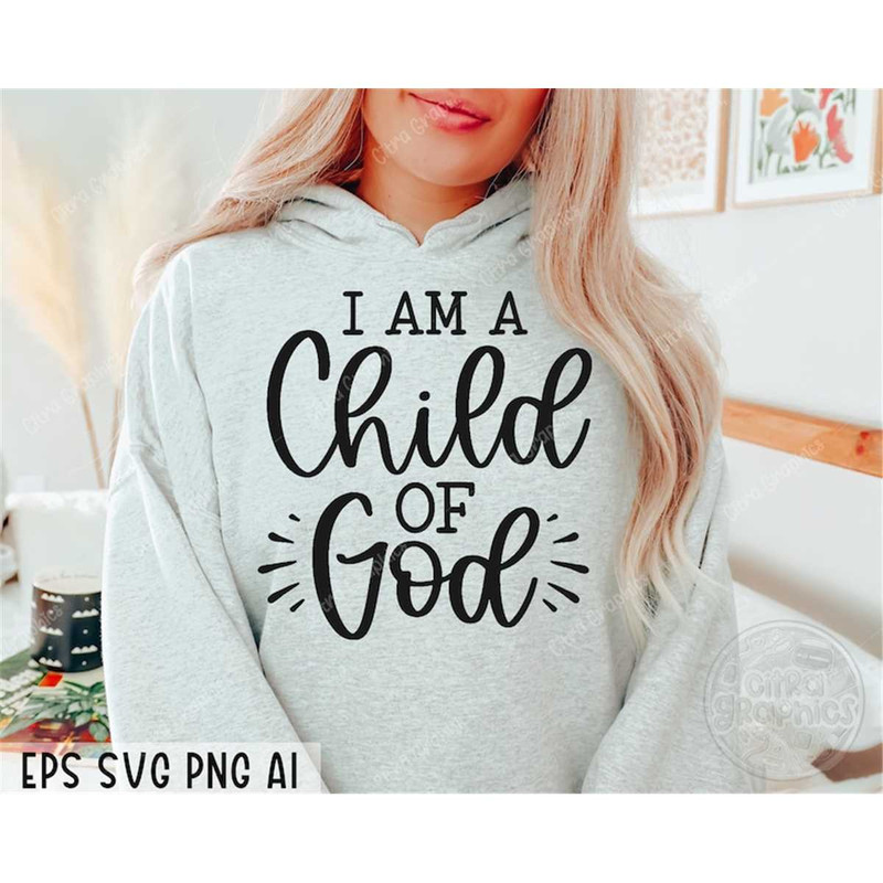 MR-38202303858-i-am-a-child-of-god-svg-christian-svg-religious-svg-bible-image-1.jpg