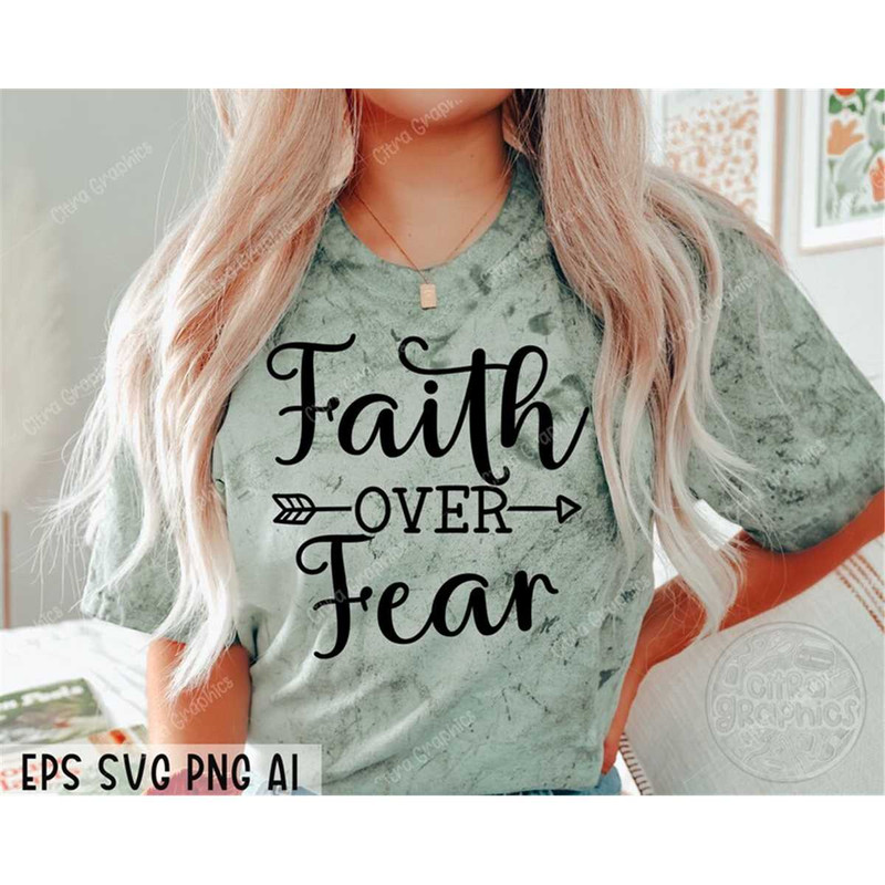 MR-38202304251-christian-svg-faith-over-fear-svg-religious-svg-bible-verse-image-1.jpg