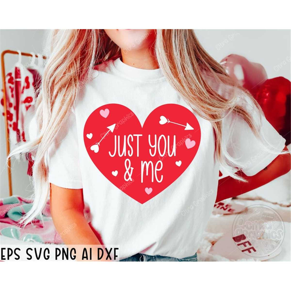 MR-38202304934-just-you-me-svg-valentine-shirt-svg-valentines-svg-image-1.jpg