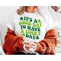 it's a good day to have a lucky day svg, st. patricks day svg, lucky svg, retro groovy st. pattys svg, funny st patricks