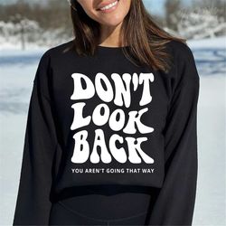 don't look back you're not going that way svg png eps, retro groovy trendy wavy, positive quote, motivation quote svg, c
