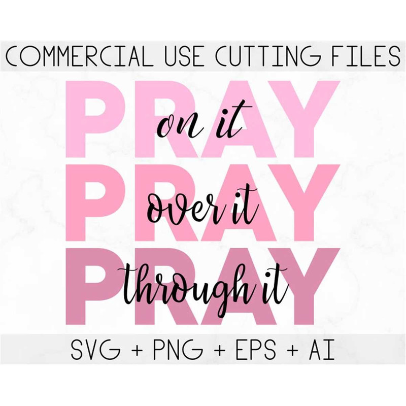MR-38202321127-pray-on-it-svg-pray-over-it-christ-power-in-prayer-image-1.jpg