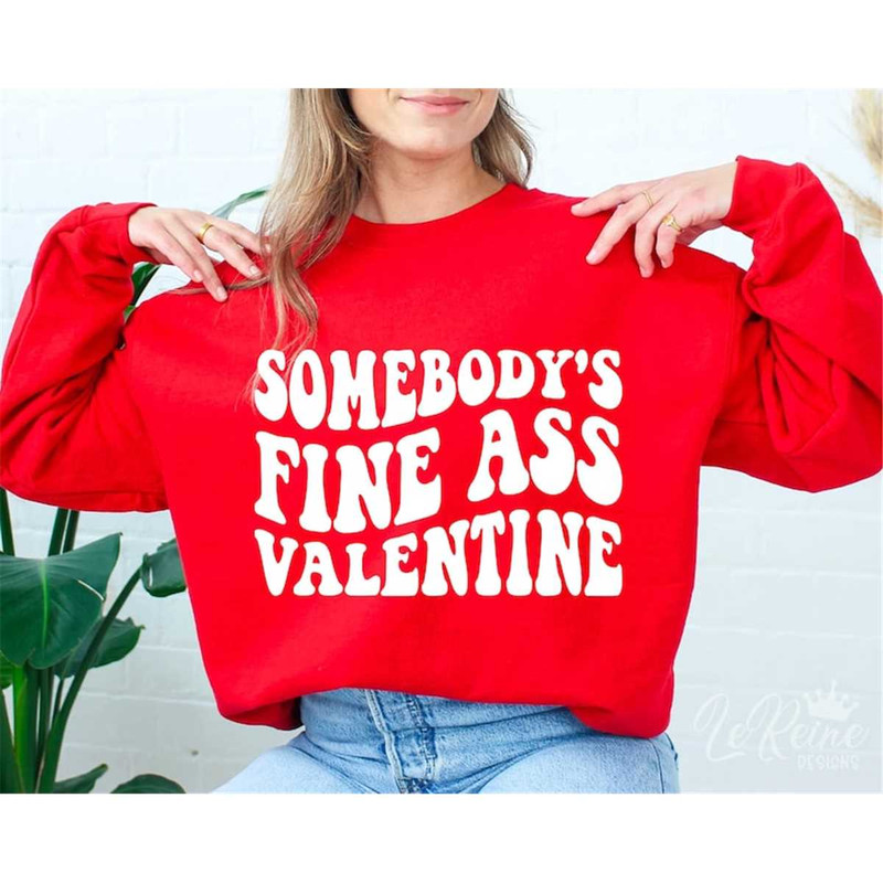 MR-38202322222-somebodys-fine-ass-valentine-svg-png-eps-valentines-image-1.jpg