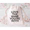 MR-3820233413-love-the-wine-youre-with-svg-files-for-silhouette-svg-image-1.jpg