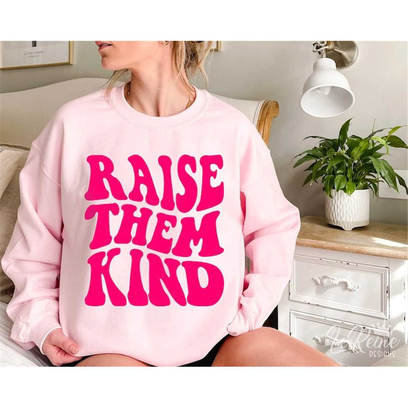 MR-38202335115-raise-them-kind-svg-kindness-svg-mom-svg-be-kind-svg-girl-image-1.jpg