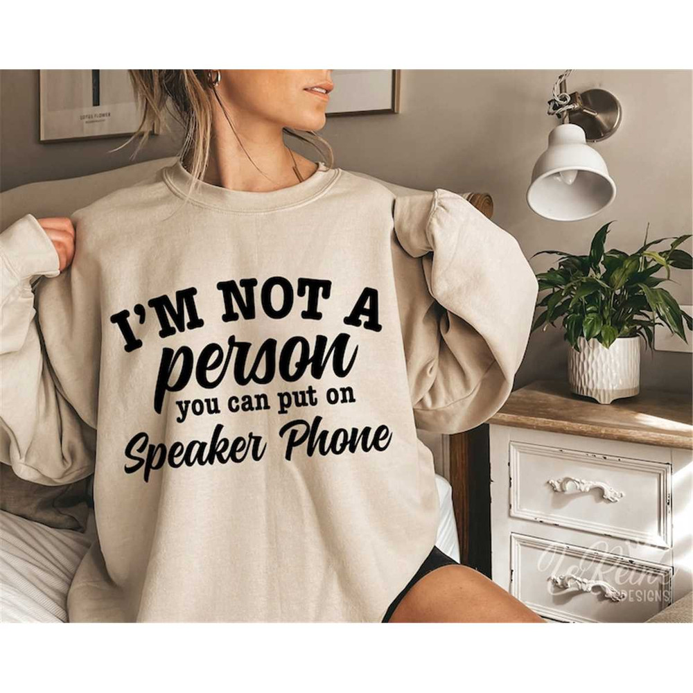 MR-38202345012-im-not-a-person-you-can-put-on-speaker-phone-svg-image-1.jpg