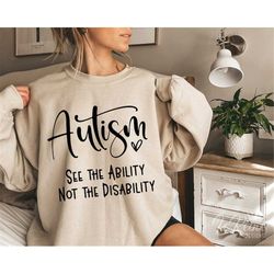 see the ability not the disability svg, autism awareness svg, autism quote saying svg, autism shirt svg, cut files for c