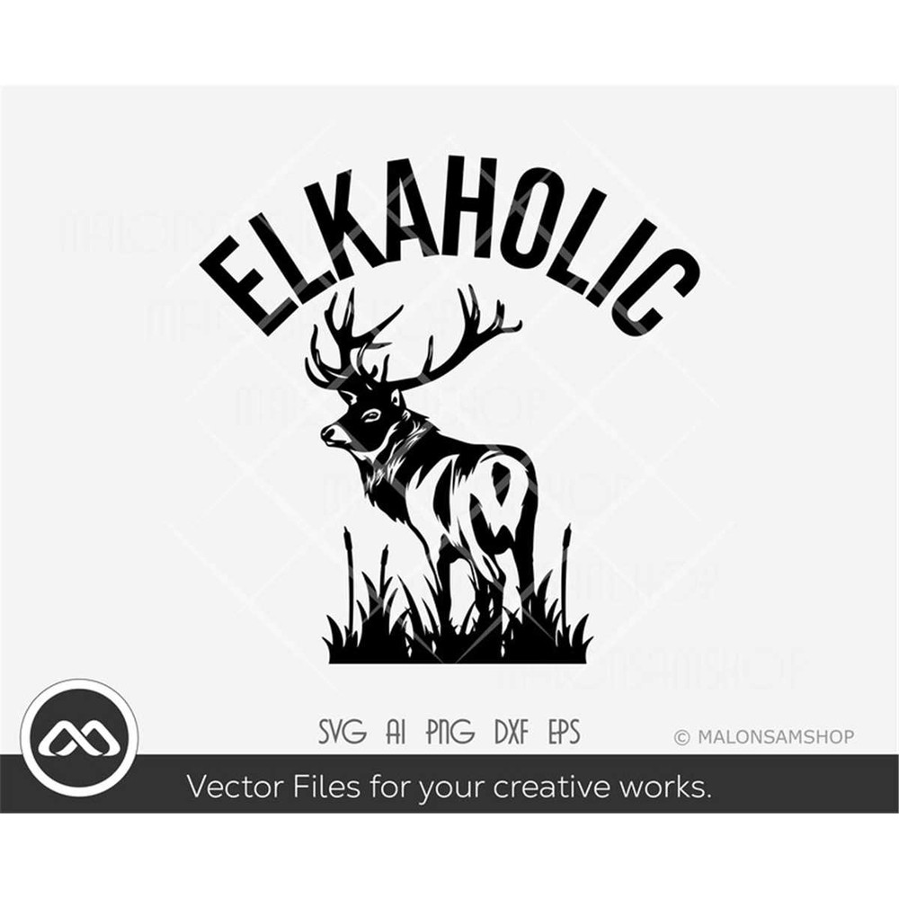 MR-38202371828-elkaholic-svg-file-deer-hunting-svg-hunter-svg-hunting-image-1.jpg