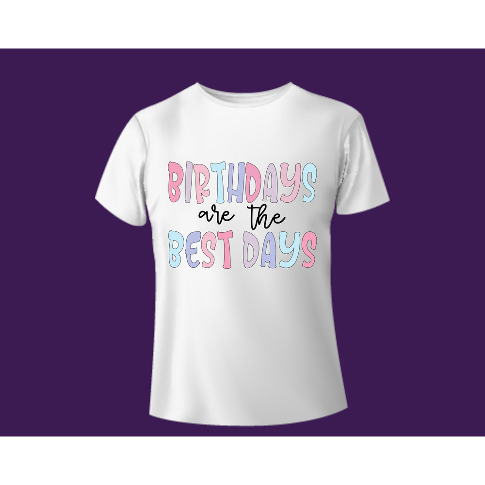 Birthdays Are The Best Days SVG,Png,Birthdays Svg,Happy Birthdays Png,Birthday Party Svg,Birthday Girl Svg,Cricut For File,Party Girl Svg - 3.jpg