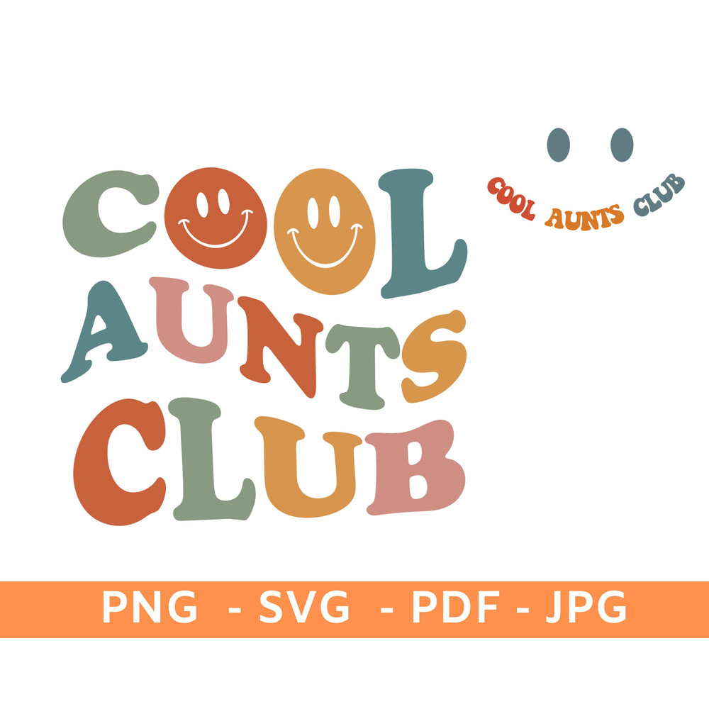 Cool Aunts Club PNG SVG, Cool Aunts Club Shirt Png Svg, Aunt Gift, Aunt Birthday Gift, Cool Aunts Svg, Auntie Shirt PNG, Aunts Smile Face - 1.jpg