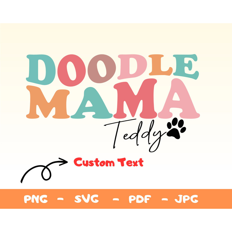 Doodle Mama Shirt with Your Dog's Name Svg,Doodle Mama PNG,Personalized Gift for Doodle Dog Owner, Doodle Mom Shirt PNG,Dog Mom Shirt Svg, - 1.jpg