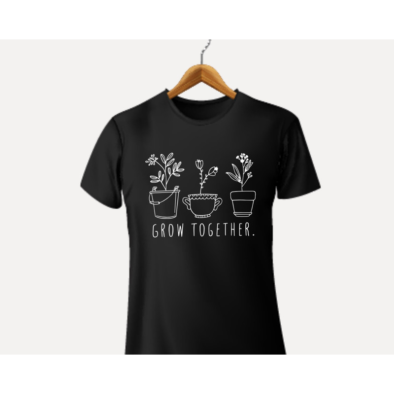 Grow Together Flower Shirt SVG,Positive Thoughts T-shirt Png,Svg,Positive Shirt Svg,Png,Plant Shirt Svg,Png,Mental Health T-Shirt Png,Svg - 3.jpg
