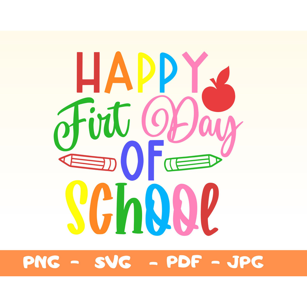 Happy First Day Of School Svg,Png,Back To School Png,Teacher Png,First Day Of School Png,1st day Of School Svg,Hello School Shirt - 1.jpg