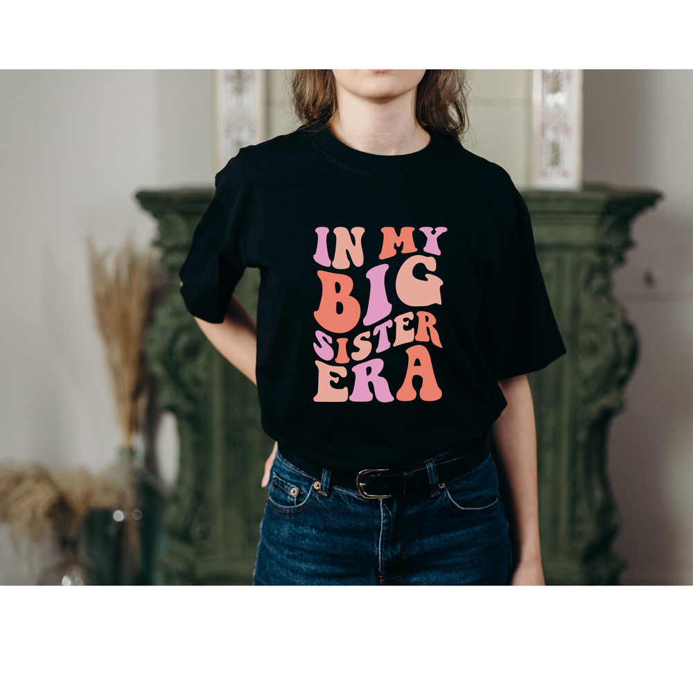 In my Big Sister Era Svg,Png,Big Sister Shirt Svg,Funny Toddler Svg,Big Sis Png,Trendy Kid Svg,Toddler Girl Big Sis Svg,Png,Kids Shirt Png - 3.jpg