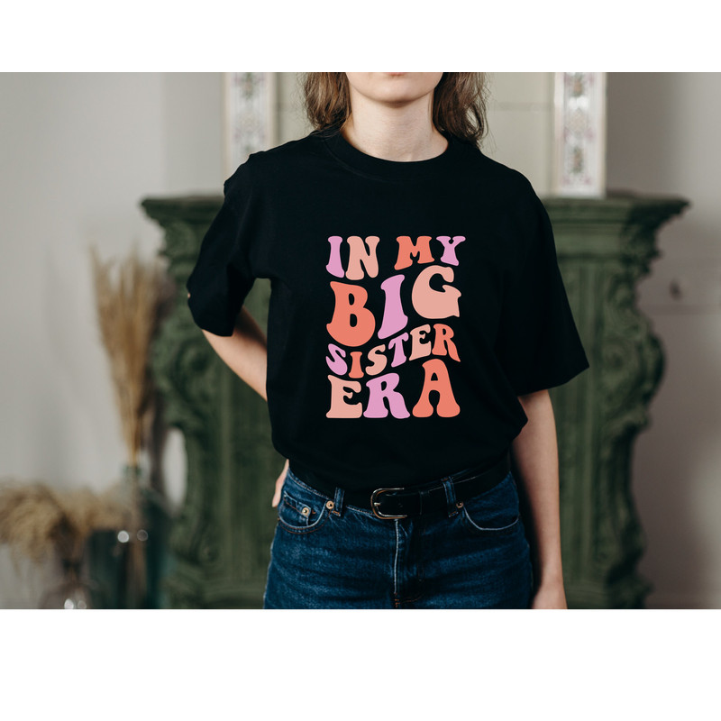 In my Big Sister Era Svg,Png,Big Sister Shirt Svg,Funny Toddler Svg,Big Sis Png,Trendy Kid Svg,Toddler Girl Big Sis Svg,Png,Kids Shirt Png - 3.jpg