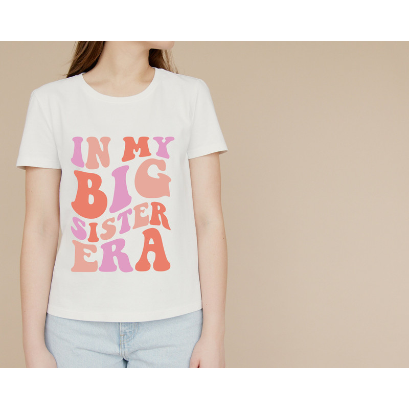 In my Big Sister Era Svg,Png,Big Sister Shirt Svg,Funny Toddler Svg,Big Sis Png,Trendy Kid Svg,Toddler Girl Big Sis Svg,Png,Kids Shirt Png - 4.jpg