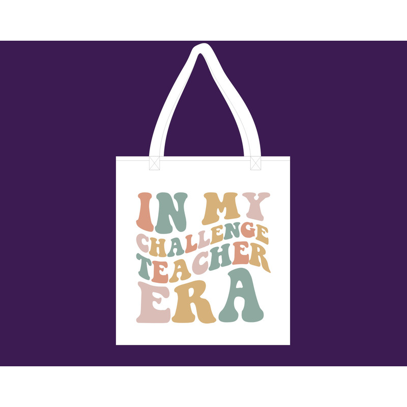 In My Challenge Teacher Era Svg,Png,Teacher Era Svg,Teacher Shirt Png,Teacher Svg,Custom Teacher Png,Teacher Gift,Cool Teacher Era Png - 4.jpg