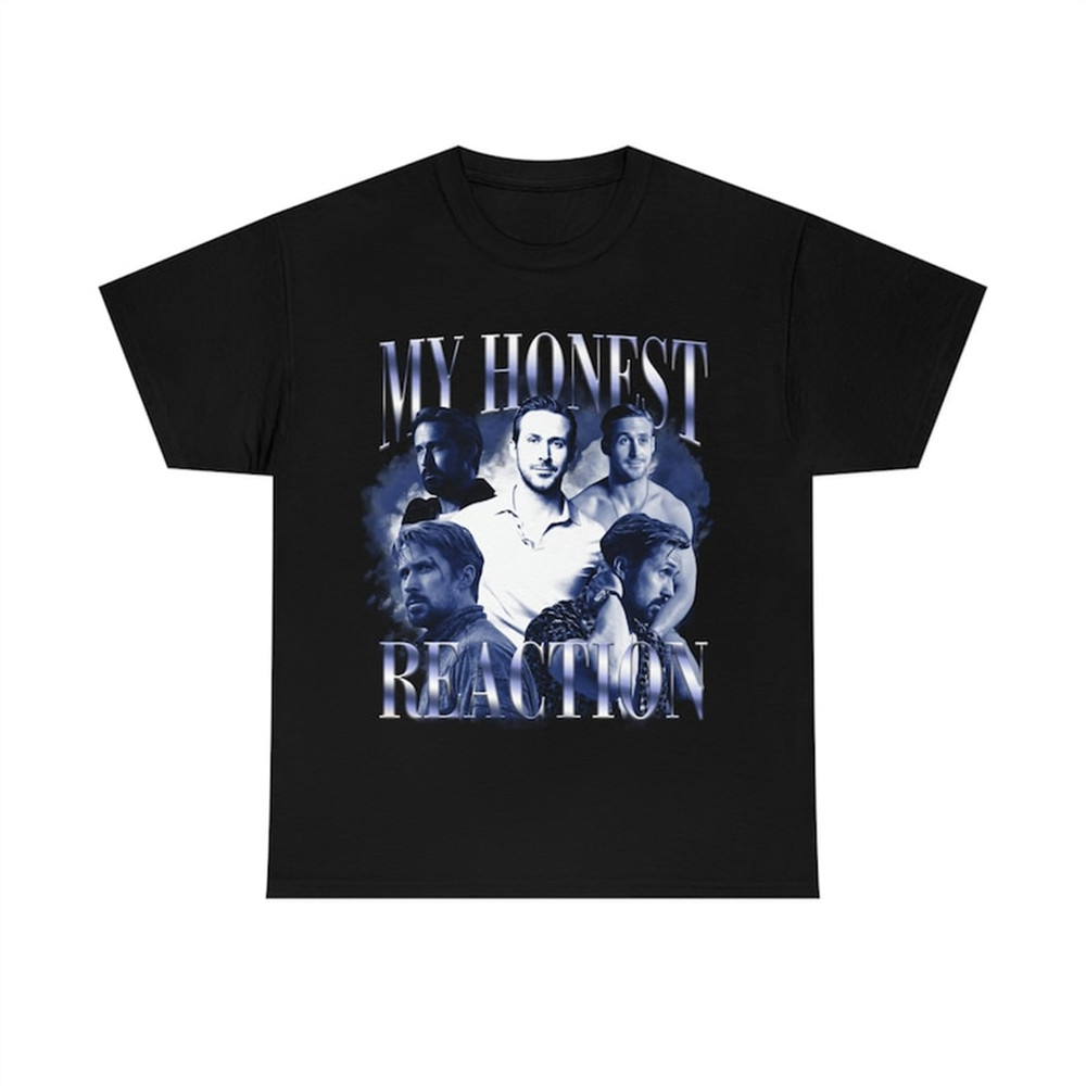 MR-38202375430-my-honest-reaction-ryan-gosling-t-shirt-image-1.jpg