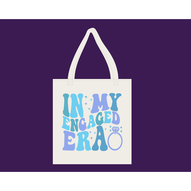 In My Engaged Era Svg,Engagement Gift For Her,Bride Png,Getting Married Png,In My Bride Era Svg,Bachelorette Party Svg,Engaged Era Png - 4.jpg