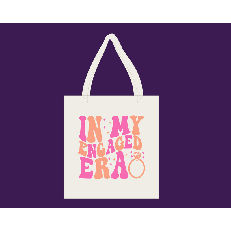 In My Engaged Era Svg,Engagement Gift For Her,Bride Png,Getting Married Png,In My Bride Era Svg,Bachelorette Party Svg,Engaged Era Png - 4.jpg