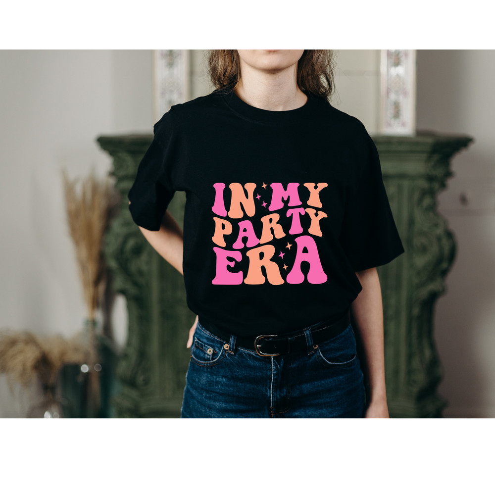 In My Party Era Svg,Party Era PNG,Bachelorette Party Svg,Party Shirt Png,Party Tee Svg,Party Svg,Lets Go Party Shirt Png,Wife Of The Party - 2.jpg
