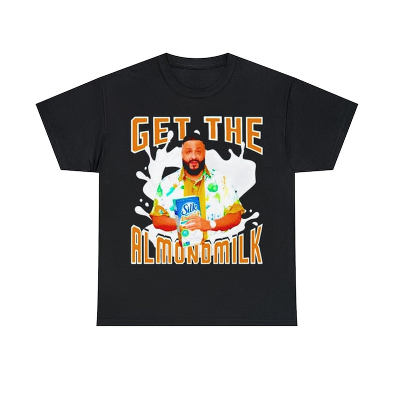 MR-3820238522-dj-khaled-get-the-almondmilk-shirt-image-1.jpg