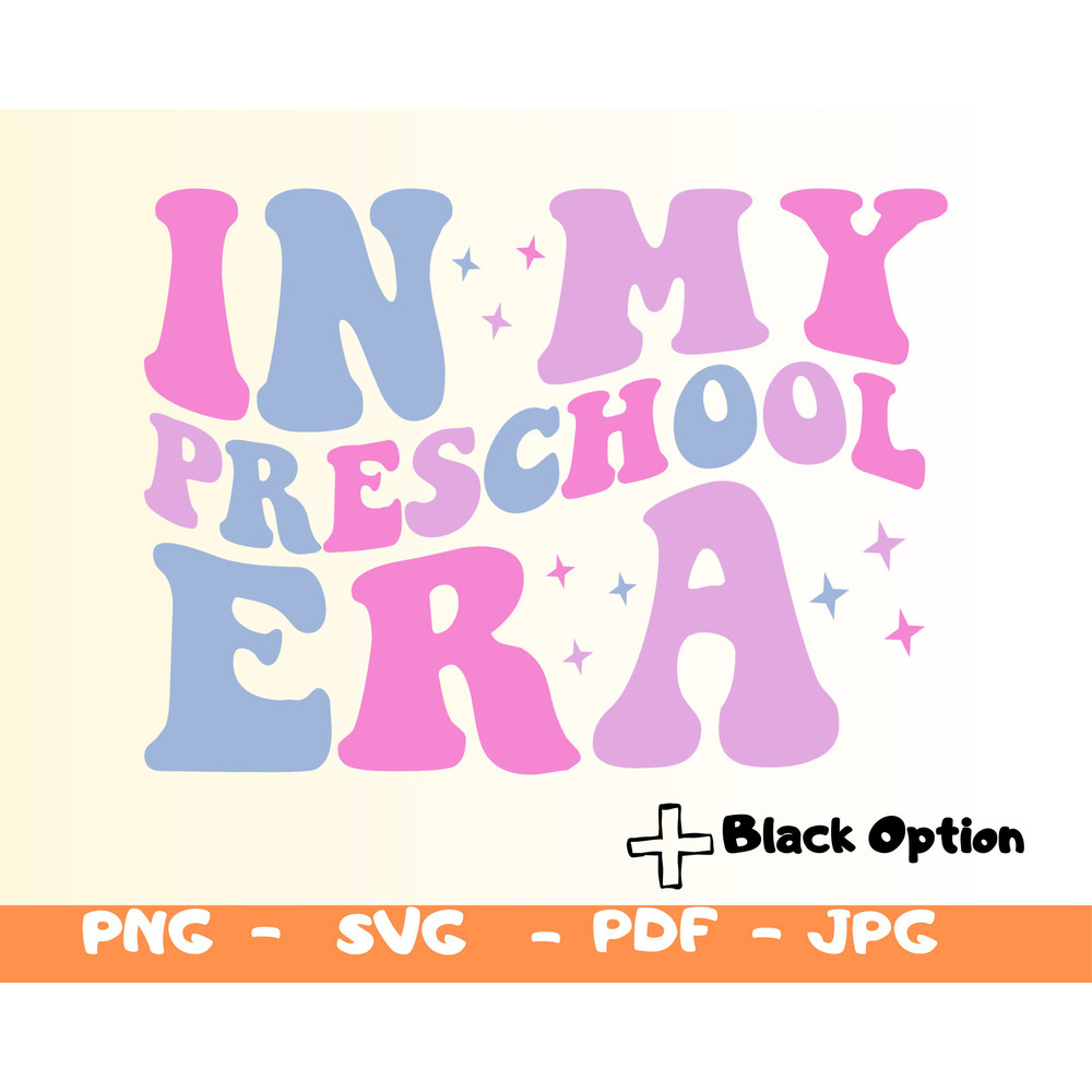 In My Preschool Era SVG,,Kids Tee Svg,Back to School Png,Kindergarten Png,First Day of Pre-K Svg Kids Era Svg,Preschool Shirt Png - 1.jpg
