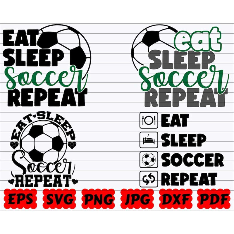 MR-382023878-eat-sleep-soccer-repeat-svg-eat-sleep-soccer-svg-eat-image-1.jpg
