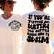 MR-38202381248-if-youre-testing-my-waters-you-better-know-how-to-swim-image-1.jpg