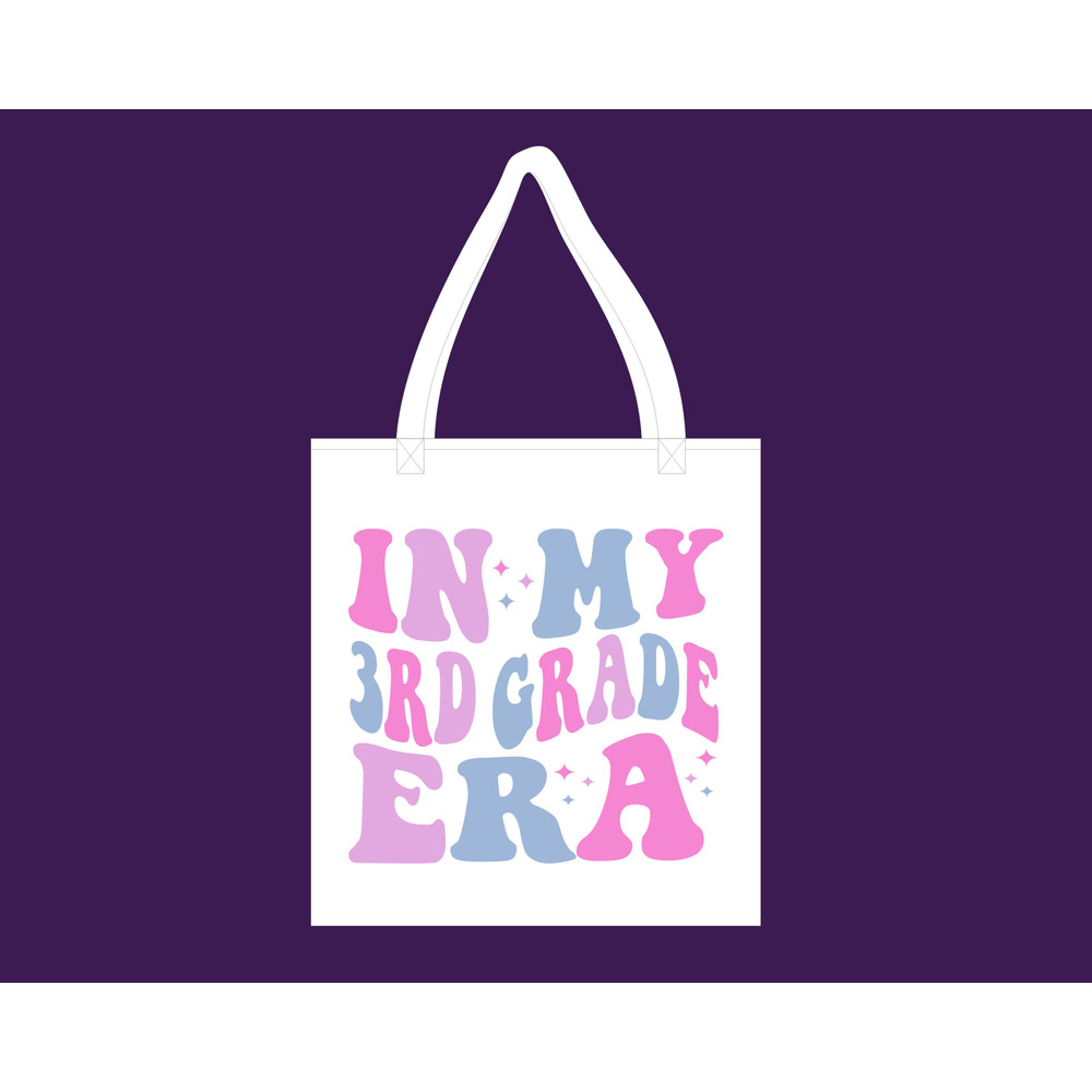 In My Third Grade Era SVG,Png,Second Grade Teacher Svg,Back to School Png,1st Grade Era Svg,Hello Third Grade Png,First 4 Grade Era Svg Png - 4.jpg