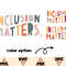 Inclusion Matters PNG,Special Education Shirt Svg,Mindfulness Png,Autism Awareness Svg,Equality Png, Neurodiversity Png,Dysleixa Svg Png - 1.jpg